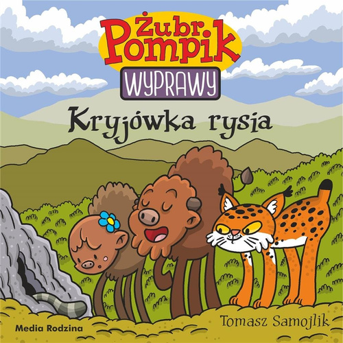 Żubr Pompik. Wyprawy T.18 Kryjówka rysia