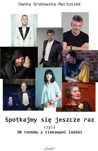 Spotkajmy się jeszcze raz, czyli 30 rozmów...