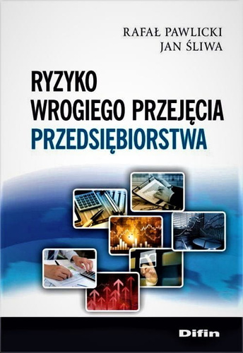 Ryzyko wrogiego przejęcia przedsiębiorstwa