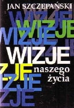 Wizje naszego życia