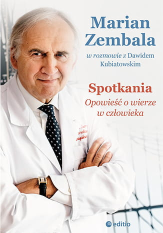 Spotkania opowieść o wierze w człowieka