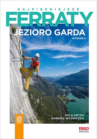 Najpiękniejsze ferraty. Jezioro Garda. Wydanie 2