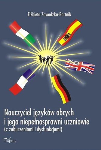 Nauczyciel języków obcych i jego niepełnosprawni uczniowie z zaburzeniami i dysfunkcjami