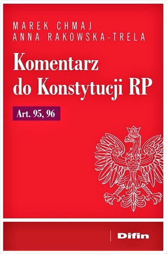 Komentarz do Konstytucji RP Art. 95, 96