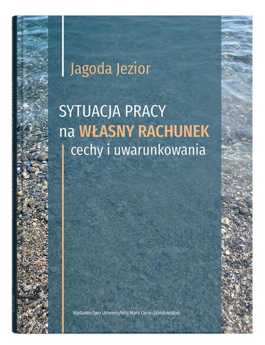 Sytuacja pracy na własny rachunek: cechy i..