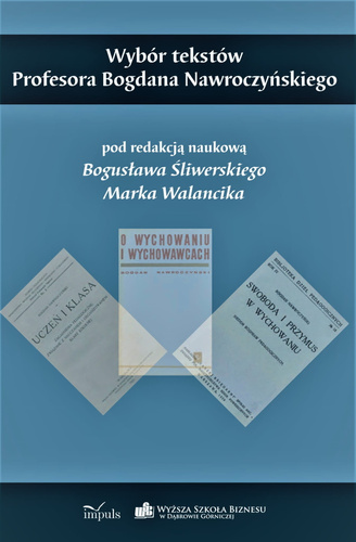Wybór tekstów Profesora Bogdana Nawroczyńskiego