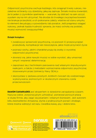 Odporność psychiczna. Poradnik, dzięki któremu stawisz czoła życiowym wyzwaniom, poradzisz sobie z negatywnymi emocjami i przezwyciężysz przeciwności, zachowując przy tym odwagę i pewność siebie