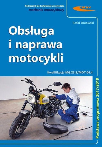 Kwal. MG.23.2./MOT.04.4 Obsługa i naprawa motocyk.