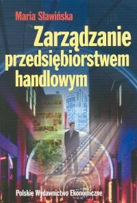 Zarządzanie przedsiębiorstwem handlowym, Maria Sławińska
