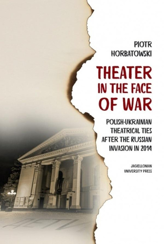 Theater in the Face of War. Polish-Ukrainian...
