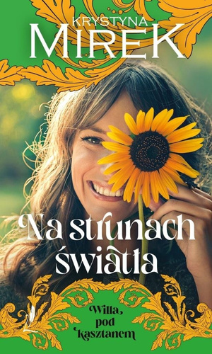 Willa pod Kasztanem T.3 Na strunach światła