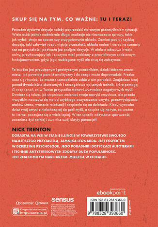 Overthinking, czyli gdy myślisz za dużo. 23 techniki pokonywania paraliżu analitycznego i skupiania się na teraźniejszości