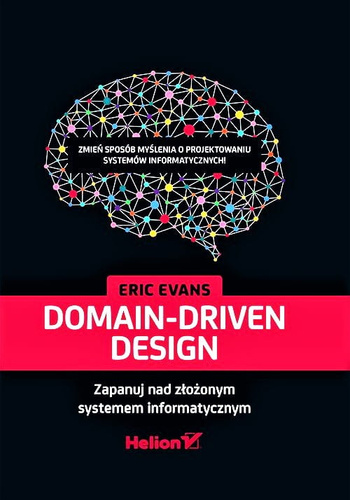 Domain-Driven Design. Zapanuj nad złożonym systemem informatycznym