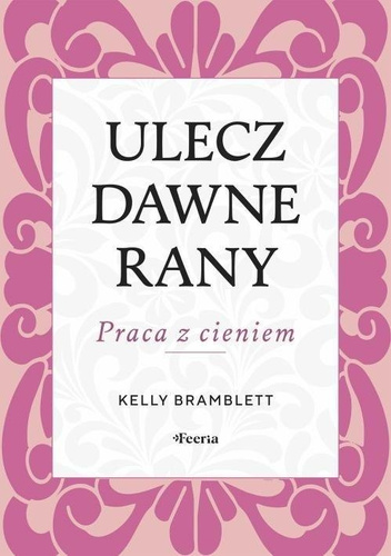 Ulecz dawne rany