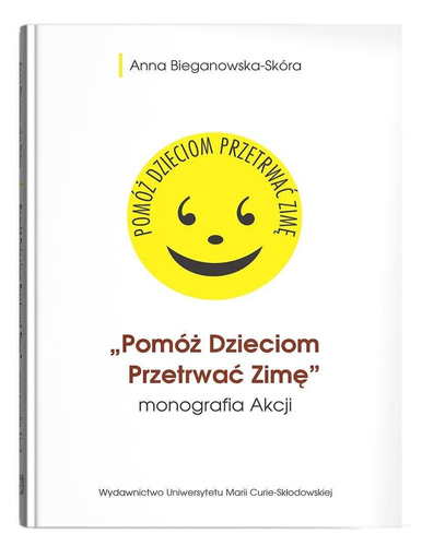 Pomóż Dzieciom Przetrwać Zimę- monografia Akcji