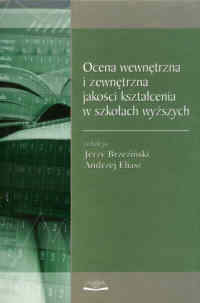 Ocena wewnętrzna i zewnętrzna jakości kształcenia w szkołach wyższych
