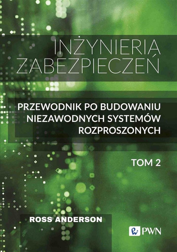 Inżynieria zabezpieczeń T.2 Przewodnik po...