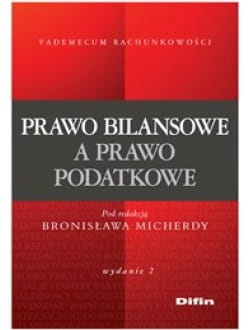 Prawo bilansowe a prawo podatkowe. Wydanie 2
