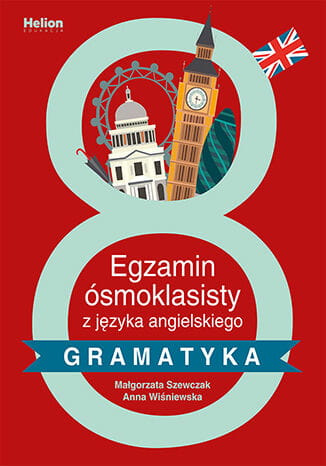 Egzamin ósmoklasisty z języka angielskiego - gramatyka