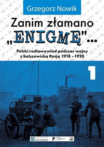 Zanim złamano "Enigmę"... cz.1 Polski radiowywiad