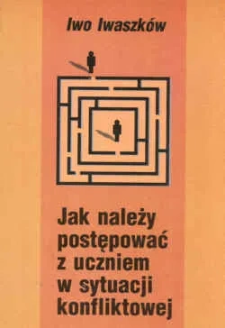 Jak należy postępować z uczniem w sytuacji konflik