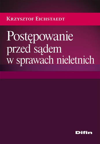 Postępowanie przed sądem w sprawach nieletnich