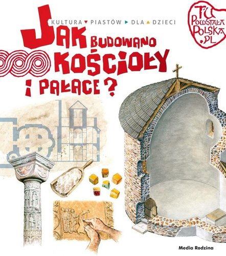 Tu powstała Polska. Jak budowano kościoły i pałace