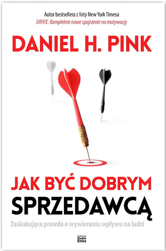Jak być dobrym sprzedawcą. Zaskakująca prawda o wywieraniu wpływu na ludzi