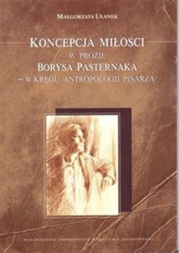 Koncepcja miłości w prozie Borysa Pasternaka