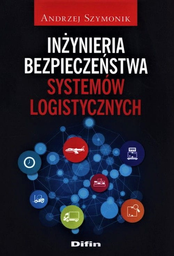Inżynieria bezpieczeństwa systemów logistycznych