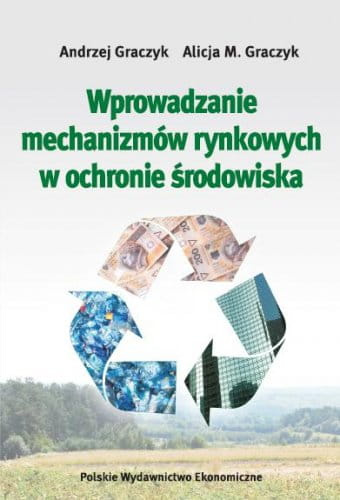 Wprowadzanie mechanizów rynkowych w ochronie środowiska