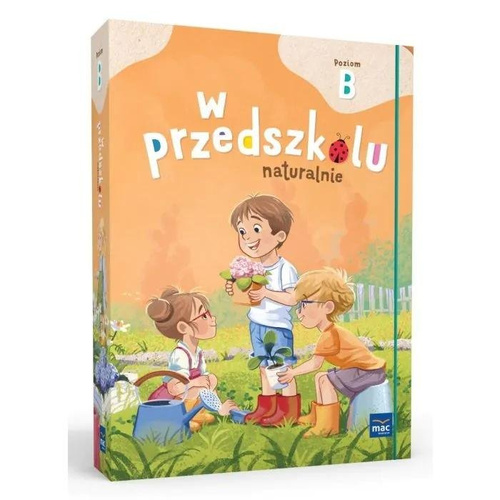 Pakiet: W przedszkolu naturalnie. Poziom B