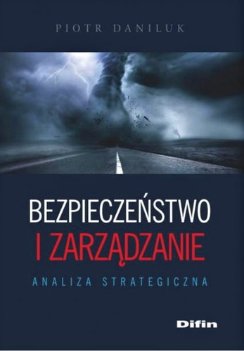 Bezpieczeństwo i zarządzanie. Analiza strategiczna