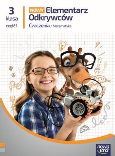 Elementarz odkrywców Nowy 3 Matematyka ćw. cz.1