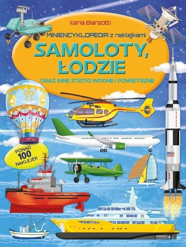Miniencyklopedia. Samoloty, łodzie i inne statki