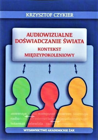 Audiowizualne doświadczanie świata Kontekst...