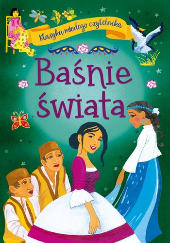 Klasyka młodego czytelnika. Baśnie świata