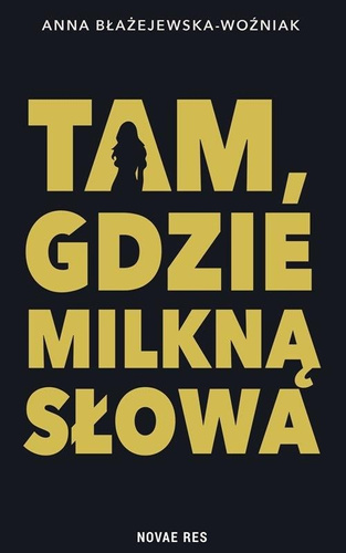 Tam, gdzie milkną słowa