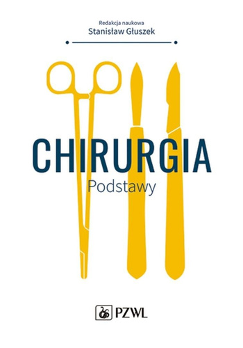 Chirurgia. Podstawy