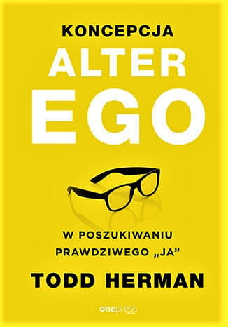 Koncepcja Alter Ego. W poszukiwaniu prawdziwego "ja"