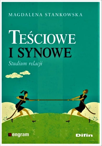 Teściowe i synowe Studium relacji