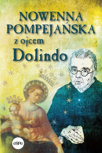 Nowenna pompejańska z ojcem Dolindo