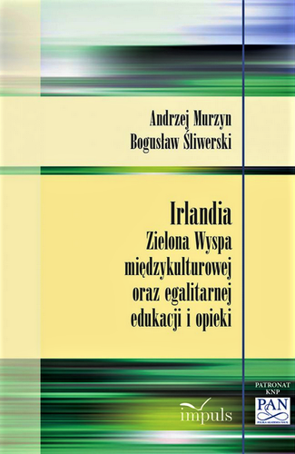 Irlandia. Zielona Wyspa międzykulturowej oraz egalitarnej edukacji i opieki