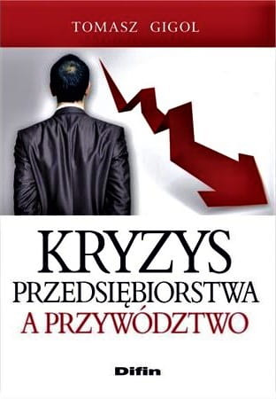 Kryzys przedsiębiorstwa a przywództwo