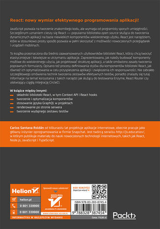 React 17. Wzorce projektowe i najlepsze praktyki. Projektowanie i rozwijanie nowoczesnych aplikacji internetowych. Wydanie III