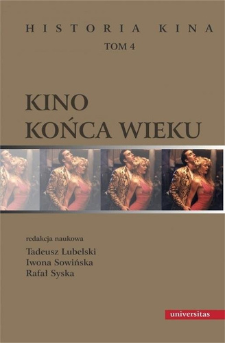 Kino końca wieku T.4 Historia kina