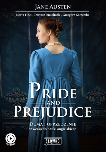 Pride and Prejudice. Duma i uprzedzenie. W wersji do nauki angielskiego