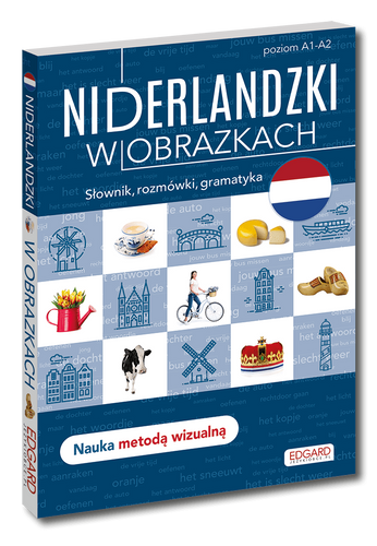 Niderlandzki w obrazkach. Słówka, rozmówki, gramatyka