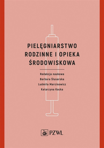 Pielęgniarstwo rodzinne i opieka środowiskowa
