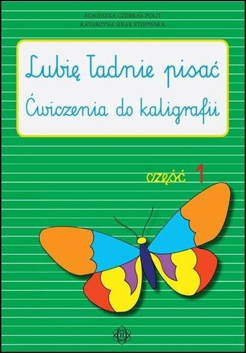Lubię ładnie pisać - ćw. do kaligrafii cz.1